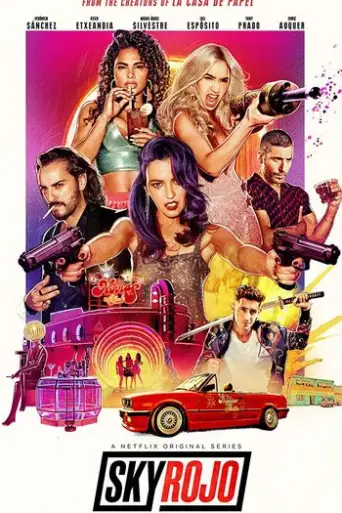 [18+] Sky Rojo (Season 1) WEB-DL Dual Audio [Hindi DD5.1 & English] 720p & 480p x264 [ALL Episodes] | NF Series