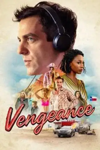 Vengeance (2022) Dual Audio [Hindi (ORG 5.1) + English] WEB-DL 1080p 720p & 480p [x264/10Bit HEVC] DD5.1