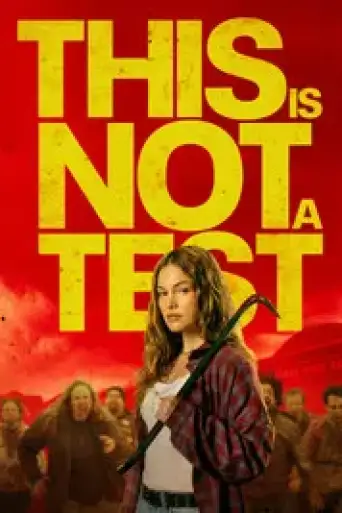 This Is Not a Test (2026) WEB-DL [English DD5.1] 1080p 720p & 480p [x264/ESubs]