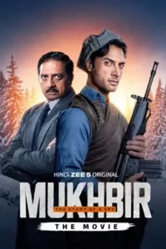 Mukhbir: The Story of a Spy – The Movie (2026) DS4K WEB-DL [Hindi DD5.1] 4K 1080p 720p & 480p [x264/HEVC]