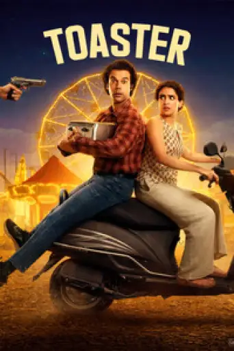 Toaster (2026) WEB-DL [Hindi DD5.1] 4K 1080p 720p & 480p [x264/HEVC]