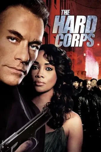 The Hard Corps (2006) WEB-DL [Hindi (DD2.0) & English] 1080p 720p & 480p Dual Audio [x264/ESubs]
