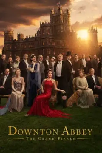 Downton Abbey: The Grand Finale (2025) WEB-DL [Hindi (DD5.1) & English] 4K 1080p 720p & 480p Dual Audio [x264/10Bit-HEVC]