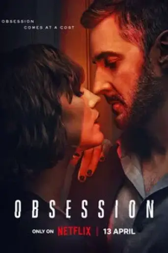 Obsession (Season 1) Dual Audio [Hindi (ORG 5.1) + English] WEB-DL 1080p 720p & 480p x264