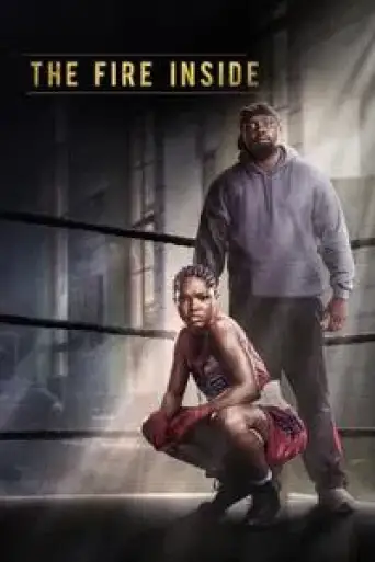 The Fire Inside (2024) WEB-DL [Hindi (ORG 5.1) & English] 4K 1080p 720p & 480p Dual Audio [x264/10Bit-HEVC]