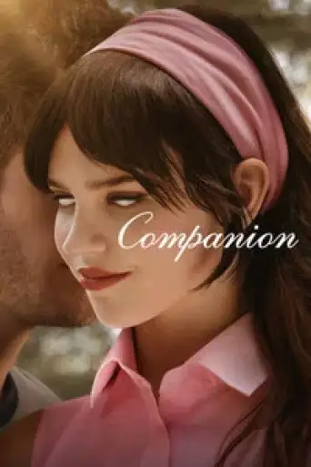 Companion (2025) WEB-DL [English DD5.1] 4K 1080p 720p & 480p [x264/10Bit-HEVC]