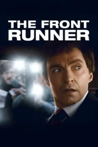 The Front Runner (2018) BluRay [Hindi (DD5.1) & English] 1080p 720p & 480p Dual Audio [x264/10Bit-HEVC]