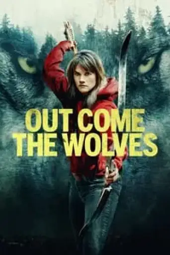 Out Come the Wolves (2024) BluRay [Hindi (DD5.1) & English] 4K 1080p 720p & 480p Dual Audio [x264/10Bit-HEVC]