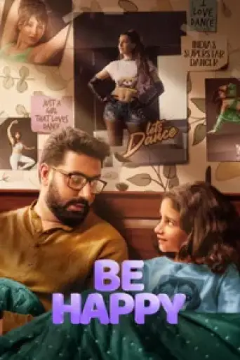 Be Happy (2025) WEB-DL [Hindi DD5.1] 4K 1080p 720p & 480p [x264/HEVC]