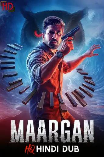 Maargan (2025) [Hindi – HQ/Studio Dub] DS4K WEB-DL 4K 1080p 720p 480p [x264/HEVC] HD | [Without-ADs]