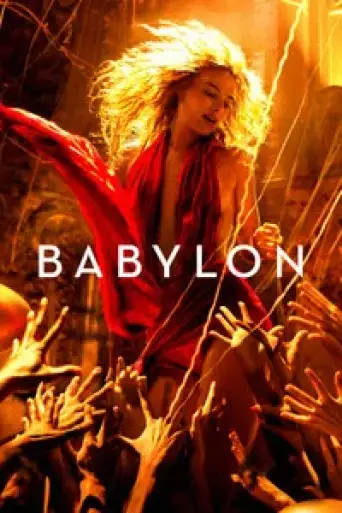 Babylon (2022) Dual Audio [ Hindi 5.1 + English] BluRay 1080p 720p & 480p [x264/HEVC 10bit]