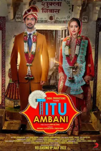 Titu Ambani (2022) Hindi WEB-DL 1080p 720p & 480p x264 DD5.1