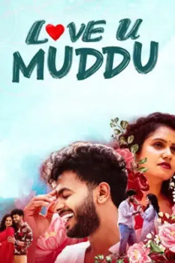 Love U Muddu (2025) WEB-DL [Hindi (DD2.0) & Kannada] 1080p 720p & 480p Dual Audio [x264/HEVC]