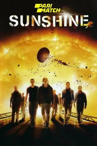 Sunshine (2007) BluRay Dual Audio [Hindi (HQ Dubbed) & English] 1080p / 720p / 480p x264 HD