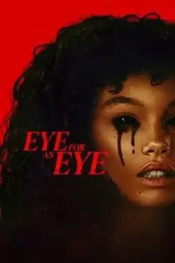 Eye for an Eye (2025) WEB-DL [Hindi (DD2.0) & English] 1080p 720p & 480p Dual Audio [x264/10Bit-HEVC]