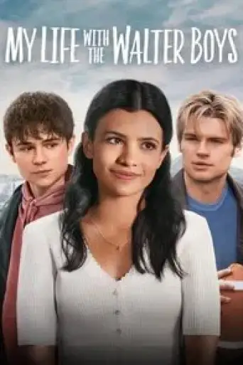 My Life with the Walter Boys (Season 1) WEB-DL [Hindi (DD5.1) & English] 1080p 720p & 480p [x264/ESubs] | NF Series