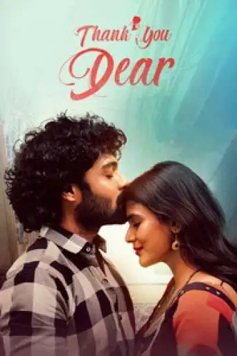 Thank You Dear (2025) WEB-DL [Hindi (DD5.1) & Telugu] 4K 1080p 720p & 480p Dual Audio [x264/10Bit-HEVC]
