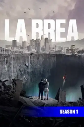 La Brea (Season 1) BluRay [Hindi (DD 2.0) & English] 1080p 720p & 480p x264 Dual Audio DD5.1