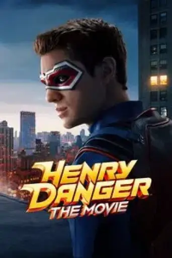 Henry Danger: The Movie (2025) WEB-DL [English DD5.1] 1080p 720p & 480p [x264/10Bit-HEVC]