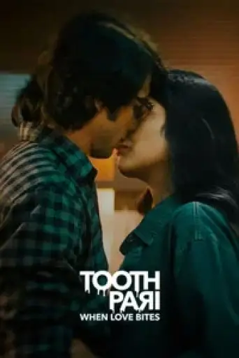 Tooth Pari: When Love Bites (Season 1) Hindi WEB-DL 1080p 720p & 480p x264 DD5.1