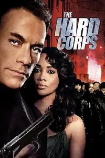 The Hard Corps (2005) WEB-DL [Hindi (DD2.0) & English] 1080p 720p & 480p Dual Audio [x264/ESubs]