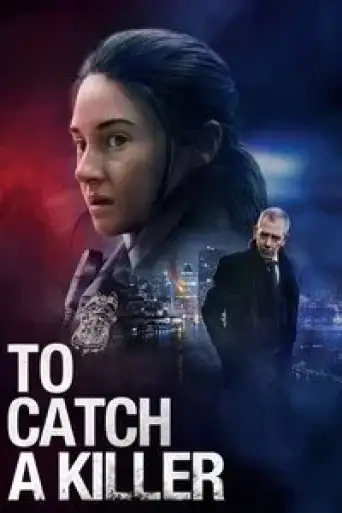 To Catch a Killer (2023) BluRay [Hindi (ORG 2.0) + English] 1080p 720p & 480p Dual Audio [x264/ESubs]