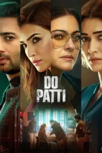 Download Do Patti 2024 Hindi HDRip Full Movie Download Do Patti 2024 Hindi HDRip Full Movie