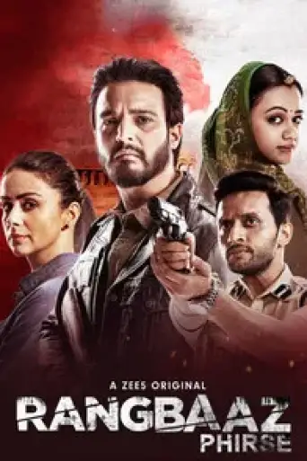 Rangbaaz Phirse (Season 2) WEB-DL Hindi 1080p 720p & 480p x264 DD2.0 | ZEE5 Series
