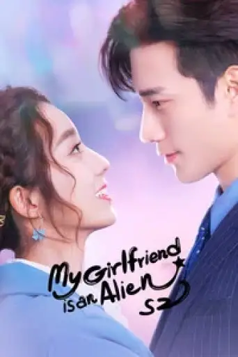 My Girlfriend is an Alien (Season 1) WEB-DL [Hindi (ORG 2.0) & Chinese] 1080p 720p & 480p [x264/HEVC] Dual Audio DD2.0