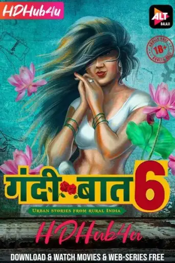 [18+] Gandi Baat (Season 6) Hindi WEB-DL 1080p / 720p / 480p x264 HD [Episode’s 1 & 2 Added !] | [ALTBalaji Series]