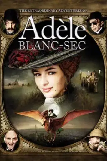 The Extraordinary Adventures of Adèle Blanc-Sec (2010) BluRay [Hindi (DD2.0) & English] 1080p 720p & 480p Dual Audio [x264/ESubs]