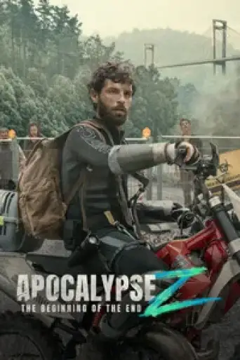 Apocalypse Z: The Beginning of the End (2024) WEB-DL [Hindi (DD5.1) & English] 4K 1080p 720p & 480p Dual Audio [x264/10Bit-HEVC]