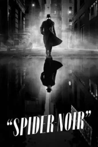 Spider-Noir (Season 1) WEB-DL [Hindi (DD5.1) & English] 4K 1080p 720p & 480p [x264/10Bit-HEVC] | [ALL Episodes] | PrimeVideo Series [Authentic Black and White]