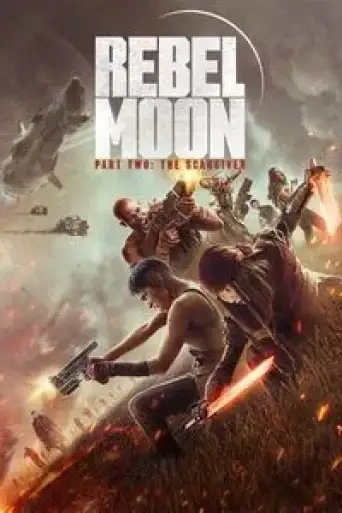 Rebel Moon – Part Two: The Scargiver (2024) WEB-DL [Hindi (DD5.1) & English 5.1] 1080p 720p & 480p Dual Audio [x264/10Bit-HEVC]