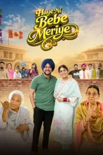 Haye Ni Bebe Meriye (2026) WEB-DL [Punjabi DD5.1] 4K 1080p 720p & 480p [x264/HEVC]