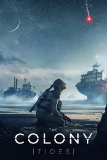 The Colony AKA Tides (2021) BluRay [Hindi (DD2.0) & English] 1080p 720p & 480p Dual Audio [x264/10Bit-HEVC]