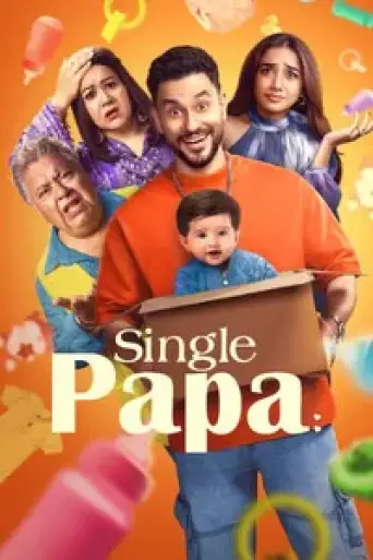 Single Papa (Season 1) WEB-DL [Hindi DD5.1] 4K 1080p 720p & 480p [x264/HEVC] HD | ALL Episodes [NF Series]