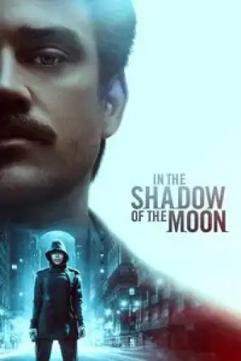 In the Shadow of the Moon (2019) WEB-DL [Hindi (ORG 5.1) + English] 1080p 720p & 480p Dual Audio [x264/HEVC 10bit]