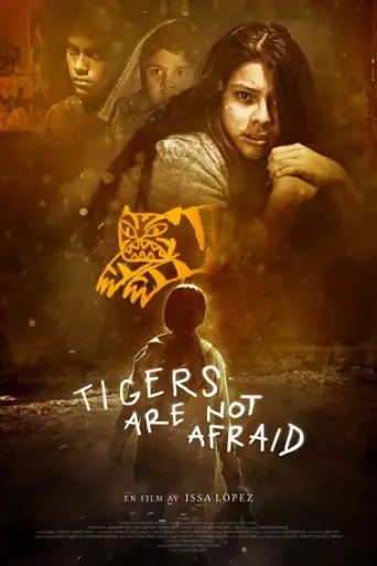 Tigers Are Not Afraid (2017) BluRay [Hindi AAC DD2.0 & Russian] Dual Audio 720p & 480p x264 ESubs HD