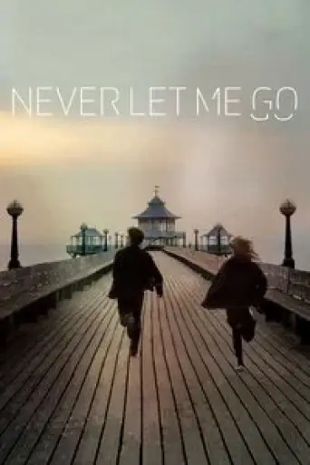 Never Let Me Go (2010) BluRay [English DD5.1] 1080p 720p & 480p [x264/ESubs]
