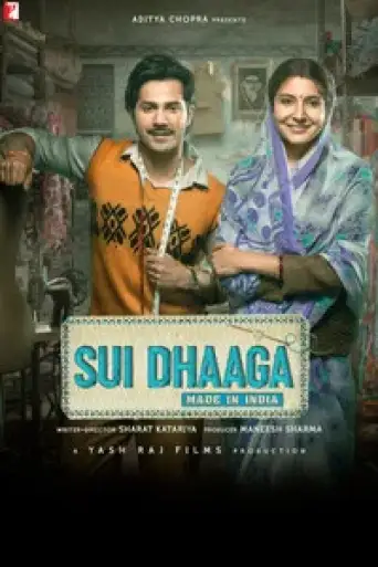 Sui Dhaaga – Made in India (2018) BluRay [Hindi DD5.1] 4K 1080p 720p & 480p [x264/HEVC]