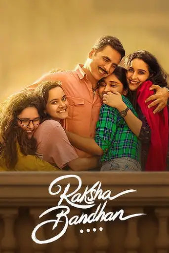 Raksha Bandhan (2022) WEB-DL [Hindi DD5.1] 1080p 720p & 480p [x264/10Bit-HEVC]