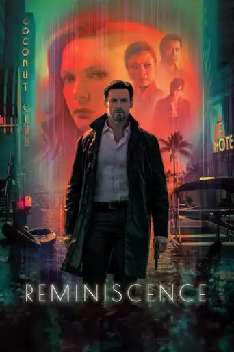Reminiscence (2021) WEB-DL [English DD5.1] 1080p 720p & 480p [x264/10Bit-HEVC] [ENG Subs]