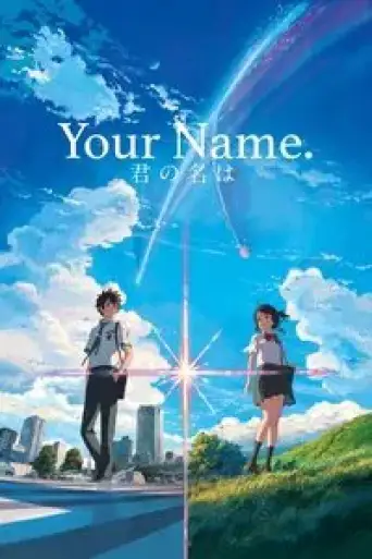 Your Name. (2016) BluRay [Hindi (DD2.0) & English] 4K 1080p 720p & 480p Dual Audio [x264/10Bit-HEVC]
