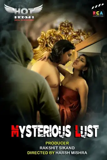[18+] MySterious Lust (2020) Hindi Hot Short Film WEB-DL 720p x264 | HOTSHOT
