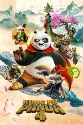 Kung Fu Panda 4 (2024) WEB-DL [Hindi (ORG 5.1) + English] 4K 1080p 720p & 480p Dual Audio [x264/10Bit-HEVC]