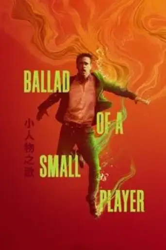 Ballad of a Small Player (2025) WEB-DL [Hindi (DD5.1) & English] 4K 1080p 720p & 480p Dual Audio [x264/10Bit-HEVC]