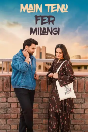 Main Tenu Fer Milangi (2025) WEB-DL Punjabi (DD2.0) 4K 1080p 720p & 480p [x264/HEVC]