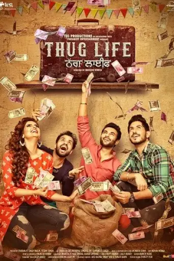 Thug Life (2017) WEB-DL [Punjabi DD5.1] 1080p 720p & 480p [x264]
