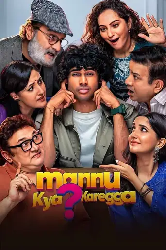 Download Mannu Kya Karegga 2025 Hindi HDTC Full Movie Download Mannu Kya Karegga 2025 Hindi HDTC Full Movie